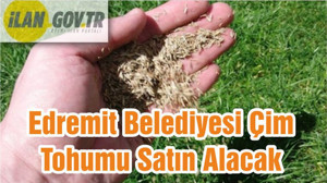 Edremit Belediyesi Çim Tohumu Satın Alacak