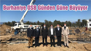 Burhaniye OSB Günden Güne Büyüyor