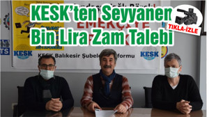 KESK’ten Seyyanen Bin Lira Zam Talebi