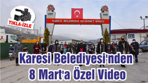 Karesi Belediyesi'nden 8 Mart'a Özel Video