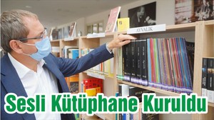 Sesli Kütüphane Kuruldu