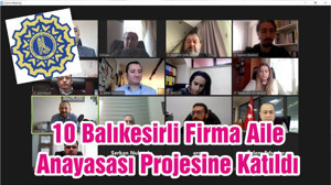 10 Balıkesirli Firma Aile Anayasası Projesine Katıldı