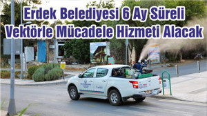 Erdek Belediyesi 6 Ay Süreli Vektörle Mücadele Hizmeti Alacak