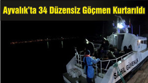 Ayvalık’ta 34 Düzensiz Göçmen Kurtarıldı