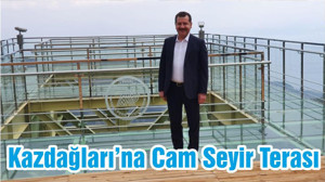 Kazdağları’na Cam Seyir Terası