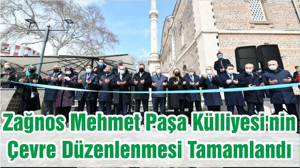 Balıkesir'de Zağnos Mehmet Paşa Külliyesi'nin Çevre Düzenlenmesi Tamamlandı