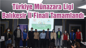 Türkiye Münazara Ligi Balıkesir İl Finali Tamamlandı