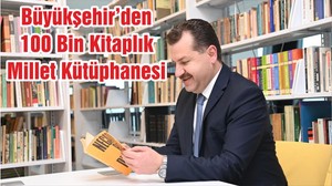 Büyükşehir’den 100 Bin Kitaplık Millet Kütüphanesi