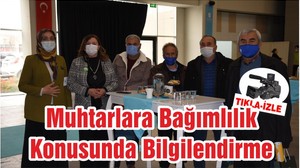 Muhtarlara Bağımlılık Konusunda Bilgilendirme