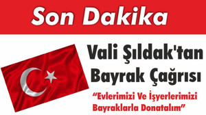 Balıkesir Valisi Şıldak'tan Bayrak Çağrısı