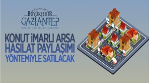 Gaziantep'te Konut İmarlı Arsa Hasılat Paylaşımı Yöntemiyle Satılacak