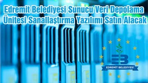 Edremit Belediyesi Sunucu Veri Depolama Ünitesi Sanallaştırma Yazılımı Satın Alacak