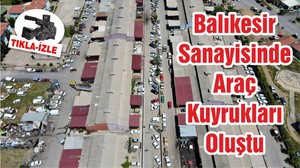 Balıkesir Sanayisinde Araç Kuyrukları Oluştu