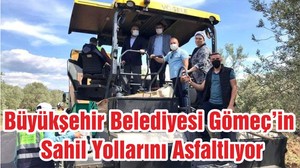 Büyükşehir Belediyesi Gömeç’in Sahil Yollarını Asfaltlıyor