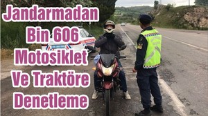 Jandarmadan Bin 606 Motosiklet Ve Traktöre Denetleme