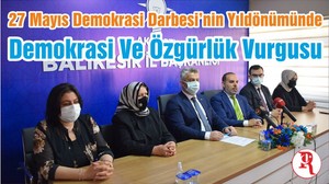 27 Mayıs Demokrasi Darbesi’nin Yıldönümünde Demokrasi Ve Özgürlük Vurgusu
