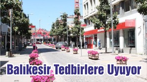 Balıkesir Tedbirlere Uyuyor