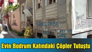 Evin Bodrum Katındaki Çöpler Tutuştu