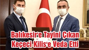 Balıkesir'e Tayini Çıkan Keçeci Kilis'e Veda Etti