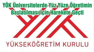 YÖK Üniversitelerde Yüz Yüze Öğretimin Başlatılması İçin Harekete Geçti