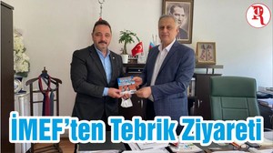 İMEF’ten Tebrik Ziyareti