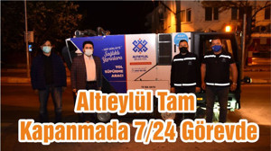 Altıeylül Tam Kapanmada 7/24 Görevde