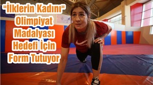 "İlklerin Kadını" Olimpiyat Madalyası Hedefi İçin Form Tutuyor