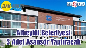 Altıeylül Belediyesi 3 Adet Asansör Yaptıracak