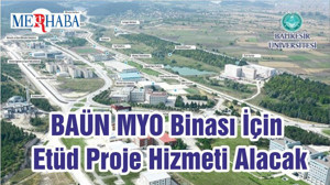 BAÜN MYO Binası İçin Etüd Proje Hizmeti Alacak