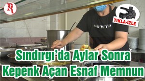 Sındırgı’da Aylar Sonra Kepenk Açan Esnaf Memnun