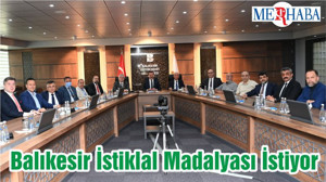 Balıkesir İstiklal Madalyası İstiyor