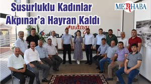 Susurluklu Kadınlar Akpınar’a Hayran Kaldı