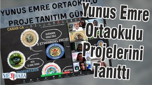 Yunus Emre Ortaokulu Projelerini Tanıttı