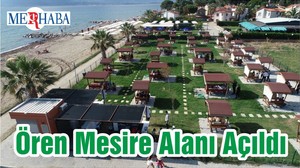 Ören Mesire Alanı Açıldı