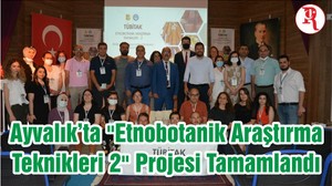 Ayvalık’ta "Etnobotanik Araştırma Teknikleri 2" Projesi Tamamlandı