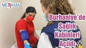 Burhaniye’de Sağlık Kabinleri Açıldı