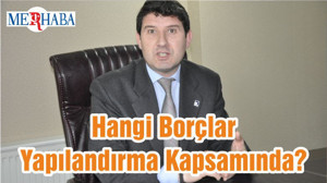 Hangi Borçlar Yapılandırma Kapsamında?