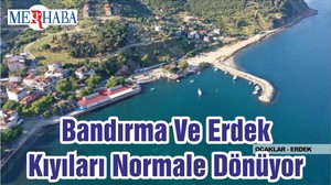 Bandırma Ve Erdek Kıyıları Normale Dönüyor
