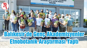 Balıkesir’de Genç Akademisyenler Etnobotanik Araştırması Yaptı