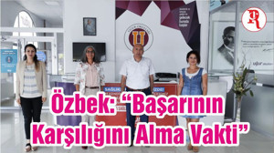 Özbek: “Başarının Karşılığını Alma Vakti”