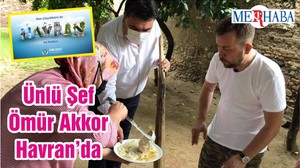 Ünlü Şef Ömür Akkor Havran’da