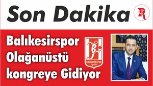 Balıkesirspor Olağanüstü kongreye Gidiyor