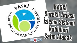 BASKİ Sürekli Atıksu İzleme Sistemi Kabinleri Satın Alacak