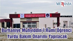 Burhaniye Muhyiddin-İ Rumi Öğrenci Yurdu Bakım Onarımı Yapılacak