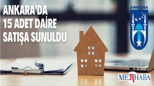 Ankara Büyükşehir Belediye Başkanlığına Ait 15 Adet Daire Satışa Sunuldu