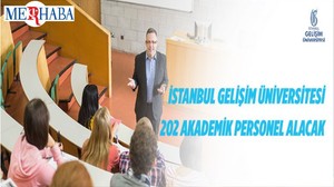 İstanbul Gelişim Üniversitesi 202 Akademik Personel Alacak