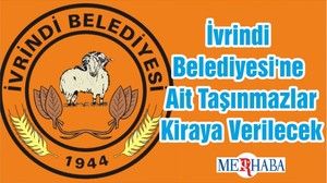 İvrindi Belediyesi'ne Ait Taşınmazlar Kiraya Verilecek