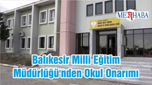 Balıkesir Milli Eğitim Müdürlüğü'nden Okul Onarımı