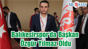 Balıkesirspor'da Başkan Özgür Yılmaz Oldu