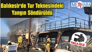 Balıkesir'de Tur Teknesindeki Yangın Söndürüldü
